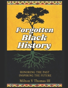 Forgotten Black History (Forgotten Black History Series)