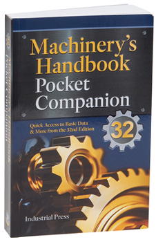 Paperback Machinery's Handbook Pocket Companion: Quick Access to Basic Data & More from the 32nd Edition Book