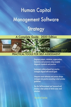 Paperback Human Capital Management Software Strategy A Complete Guide - 2020 Edition Book