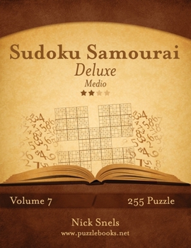 Paperback Sudoku Samurai Deluxe - Medio - Volume 7 - 255 Puzzle [Italian] Book