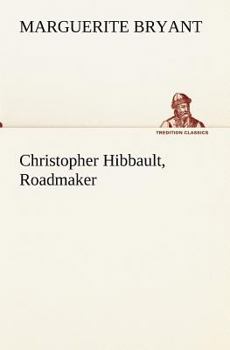 Paperback Christopher Hibbault, Roadmaker Book