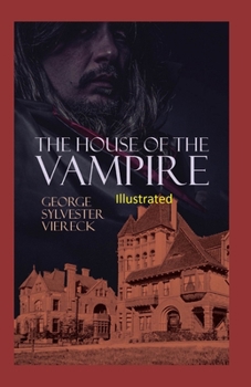 Paperback The House of the Vampire Illustrated Book