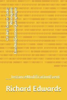 Paperback C#.Net Source Code: Winmgmts ExecNotificationQueryAsync: __InstanceModificationEvent Book