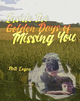 Paperback Inside the Golden Days of Missing You Book