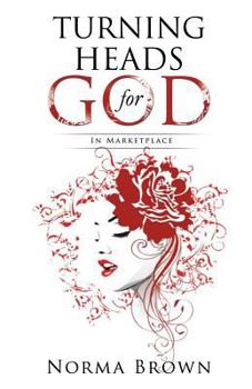 Paperback Turning Heads for God Book