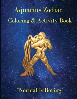 Paperback Aquarius Zodiac Coloring & Activity Book: Horoscope Activity Book