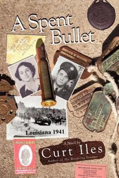 Paperback A Spent Bullet: Louisiana 1941 Book