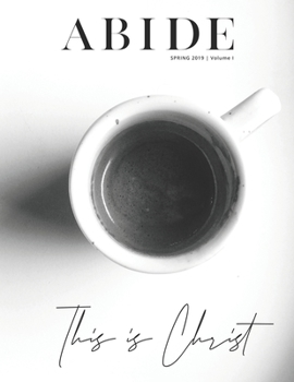 Paperback Abide: This is Christ Book
