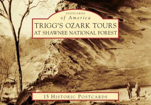 Ring-bound Trigg's Ozark Tours at Shawnee National Forest Book