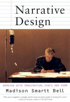 Paperback Narrative Design: Working with Imagination, Craft, and Form Book