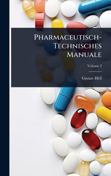 Hardcover Pharmaceutisch-Technisches Manuale [German] Book
