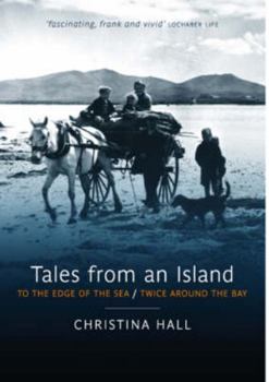 Paperback Tales from an Island: To the Edge of the Sea/Twice Around the Bay Book