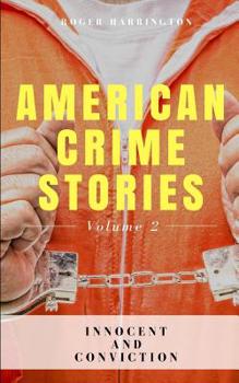 Paperback American Crime Stories Volume 2: Innocent and Conviction - 2 Books in 1 Book