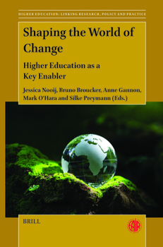 Paperback Shaping the World of Change: Higher Education as a Key Enabler Book