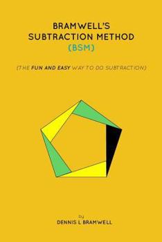 Paperback Bramwell's Subtraction Method: The fun and easy way to do subtraction Book