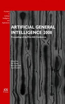 Hardcover Artificial General Intelligence 2008: Proceedings of the First Agi Conference Book