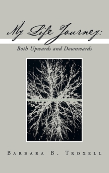 Hardcover My Life Journey: Both Upwards and Downwards Book