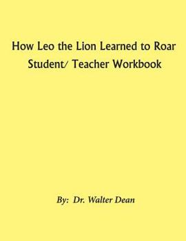 Paperback How Leo the Lion Learned to Roar Student/ Teacher Workbook Book
