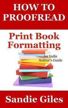 Paperback How to Proofread: Print Book Formatting Book