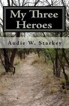 Paperback My Three Heroes Book