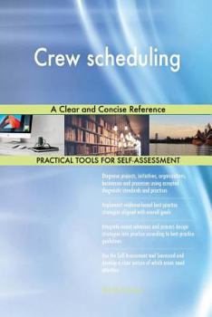 Paperback Crew scheduling A Clear and Concise Reference Book