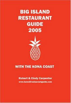 Paperback Big Island Restaurant Guide 2005 with the Kona Coast Book