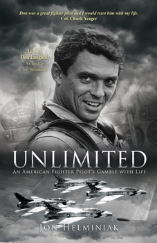Paperback Unlimited: An American Fighter Pilot's Gamble with Life Book