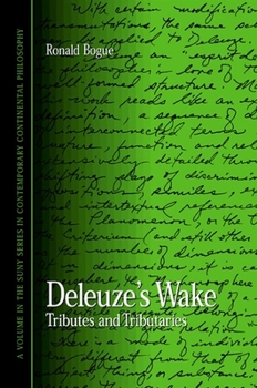 Paperback Deleuze's Wake: Tributes and Tributaries Book