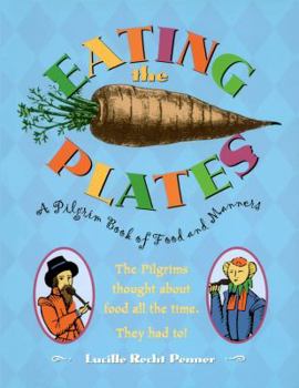 Paperback Eating the Plates: A Pilgrim Book of Food and Manners Book