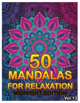 50 Mandalas For Relaxation Midnight... book by Benmore Book