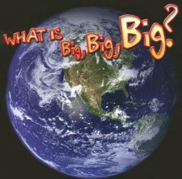 Paperback What Is Big, Big, Big? Book