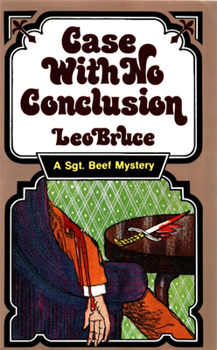 Case With No Conclusion - Book #4 of the Sergeant Beef