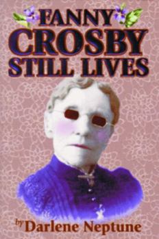 Hardcover Fanny Crosby Still Lives Book