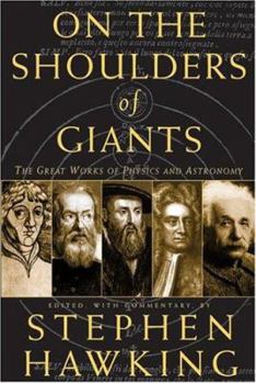 Hardcover On the Shoulders of Giants: The Great Works of Physics and Astronomy Book