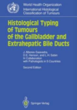 Paperback Histological Typing of Tumours of the Gallbladder and Extrahepatic Bile Ducts Book