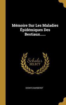 Hardcover Mémoire Sur Les Maladies Épidémiques Des Bestiaux...... [French] Book