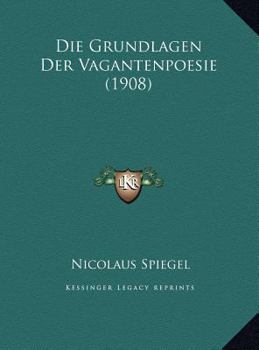 Hardcover Die Grundlagen Der Vagantenpoesie (1908) [German] Book
