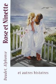 Paperback Rose et Ninette: et autres histoires [French] Book