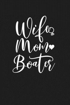 Paperback Wife Mom Boater: Mom Journal, Diary, Notebook or Gift for Mother Book