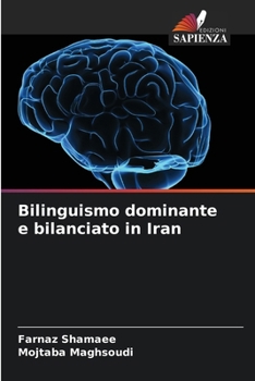 Paperback Bilinguismo dominante e bilanciato in Iran [Italian] Book