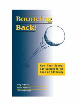 Paperback Bouncing Back!: How Your School Can Succeed in the Face of Adversity Book