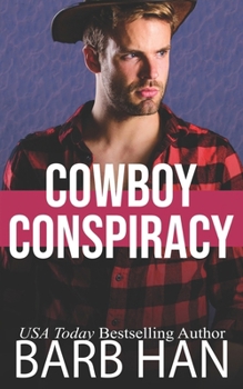 Cowboy Conspiracy - Book #5 of the Cowboys of Cattle Cove