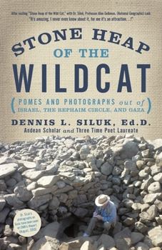 Paperback Stone Heap of the Wildcat: (Pomes and Photographs out Of: Israel, the Rephaim Circle, and Gaza) Book