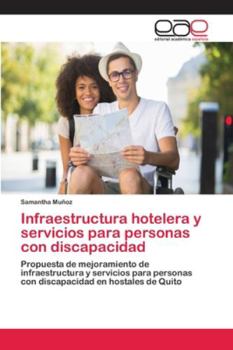 Paperback Infraestructura hotelera y servicios para personas con discapacidad [Spanish] Book