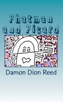 Paperback Phatman and Picard: Origins Book