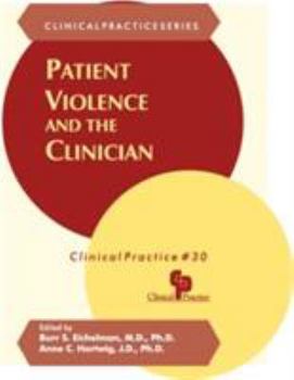Hardcover Patient Violence & the Clinician Book