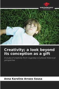 Paperback Creativity; a look beyond its conception as a gift Book