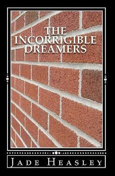 Paperback The Incorrigible Dreamers Book