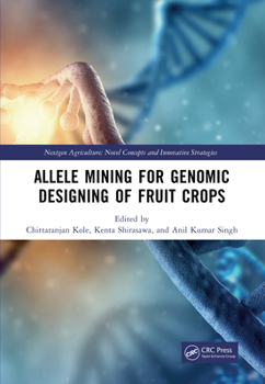 Hardcover Allele Mining for Genomic Designing of Fruit Crops Book
