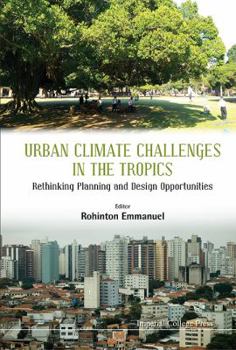 Hardcover Urban Climate Challenges in the Tropics Book